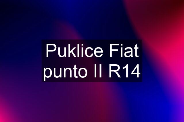 Puklice Fiat punto II R14