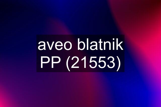 aveo blatnik PP (21553)