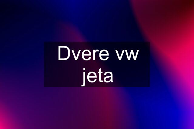Dvere vw jeta
