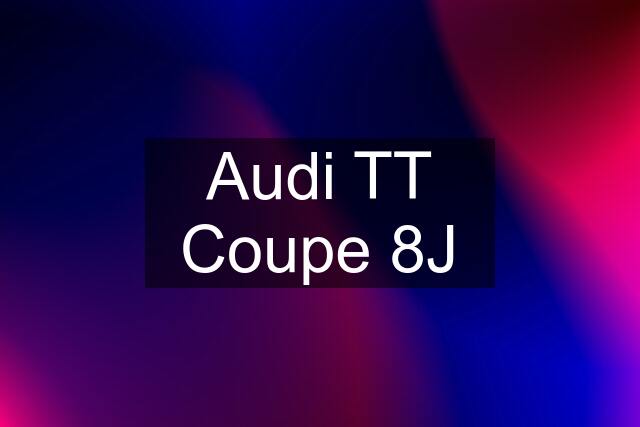 Audi TT Coupe 8J