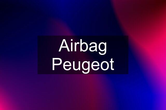 Airbag Peugeot