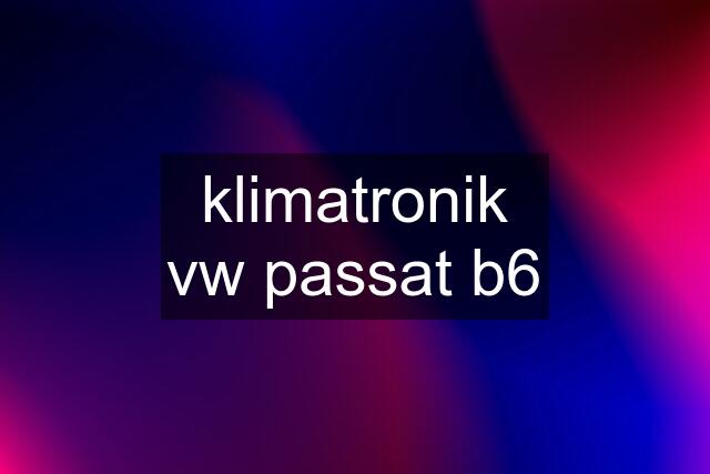 klimatronik vw passat b6