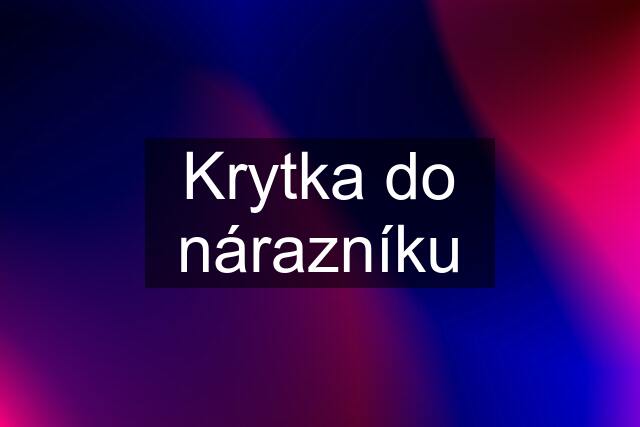 Krytka do nárazníku