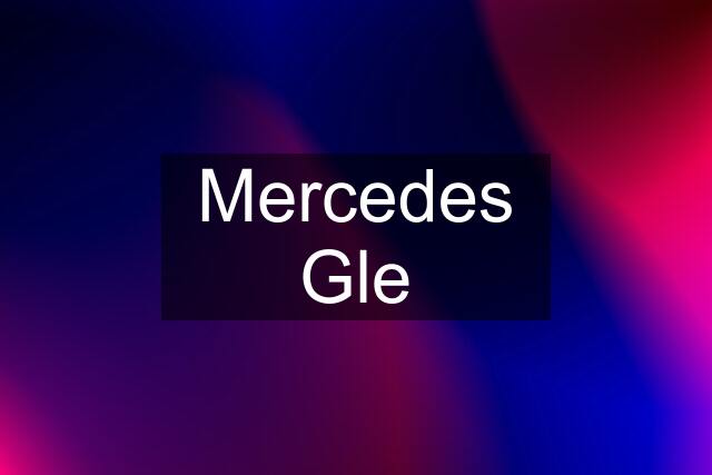 Mercedes Gle