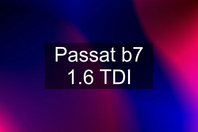 Passat b7 1.6 TDI