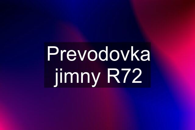 Prevodovka jimny R72