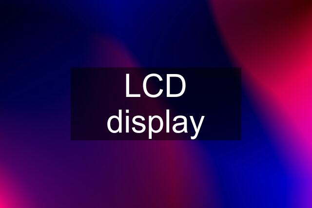 LCD display