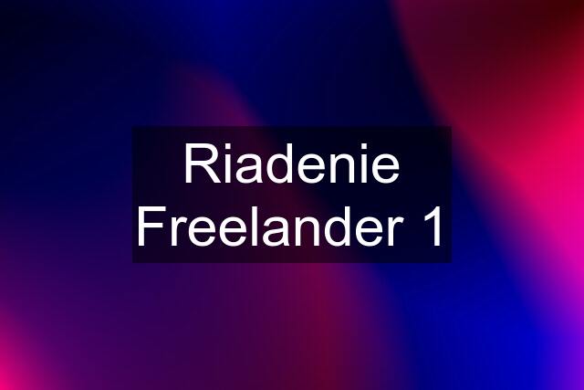 Riadenie Freelander 1