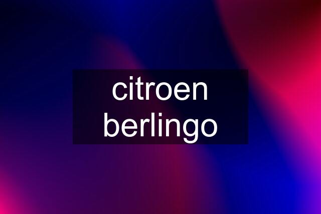 citroen berlingo