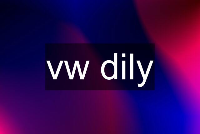 vw dily