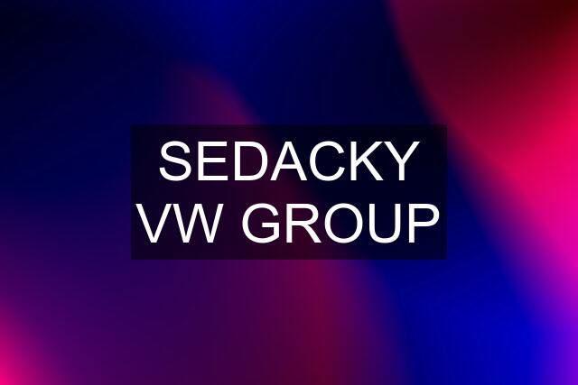 SEDACKY VW GROUP