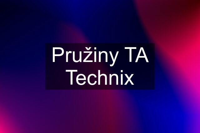 Pružiny TA Technix