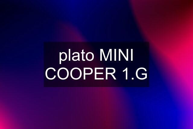 plato MINI COOPER 1.G