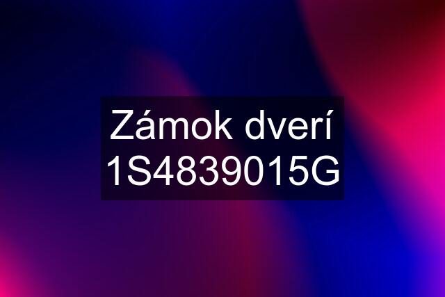 Zámok dverí 1S4839015G