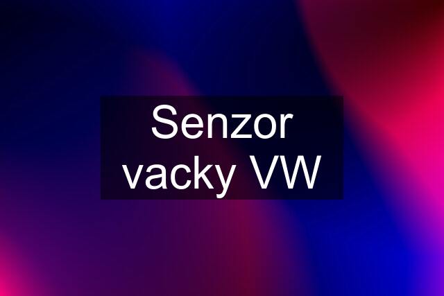 Senzor vacky VW