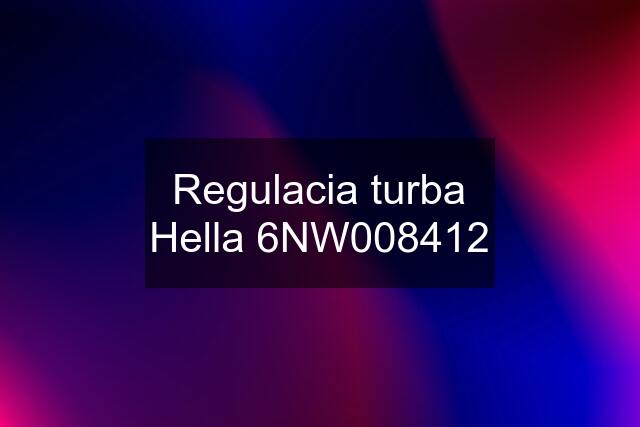 Regulacia turba Hella 6NW008412