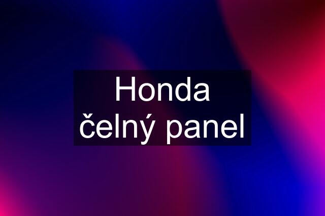 Honda čelný panel