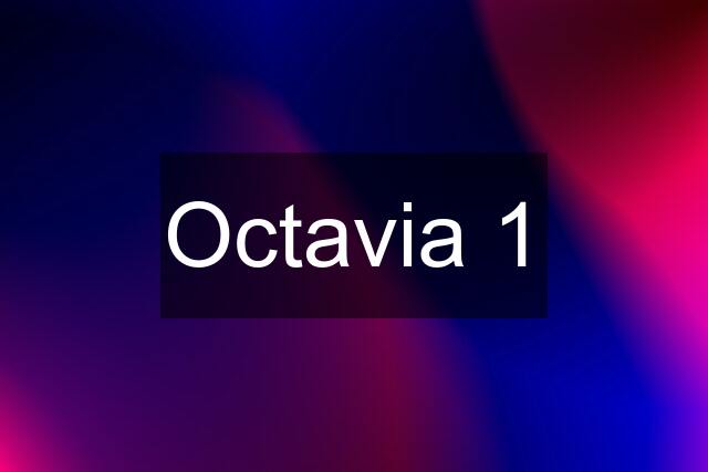 Octavia 1