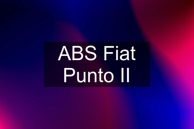 ABS Fiat Punto II