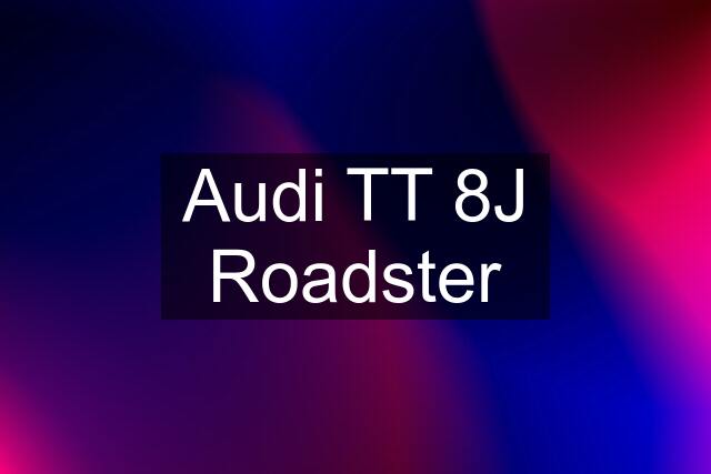 Audi TT 8J Roadster