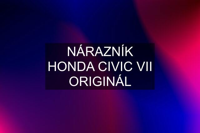 NÁRAZNÍK HONDA CIVIC VII ORIGINÁL