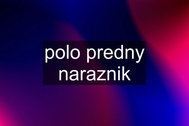 polo predny naraznik