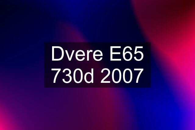 Dvere E65 730d 2007