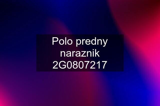 Polo predny naraznik 2G0807217