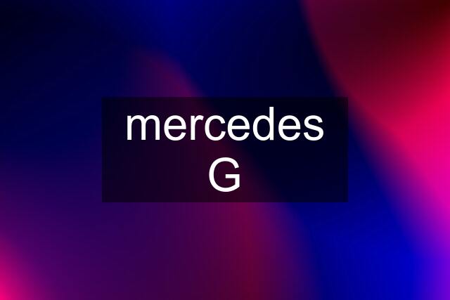 mercedes G