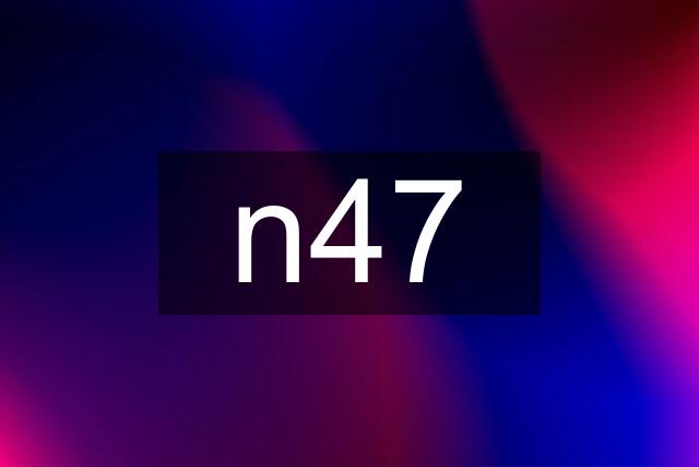 n47