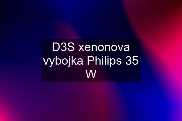 D3S xenonova vybojka Philips 35 W