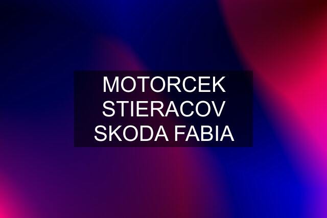 MOTORCEK STIERACOV SKODA FABIA