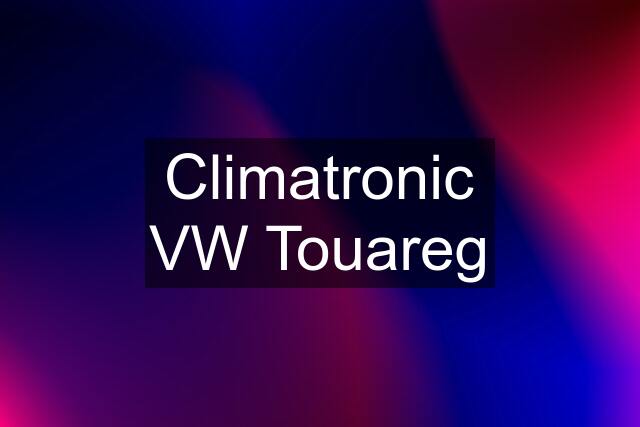 Climatronic VW Touareg