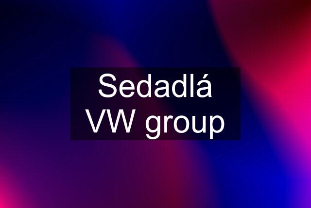 Sedadlá VW group