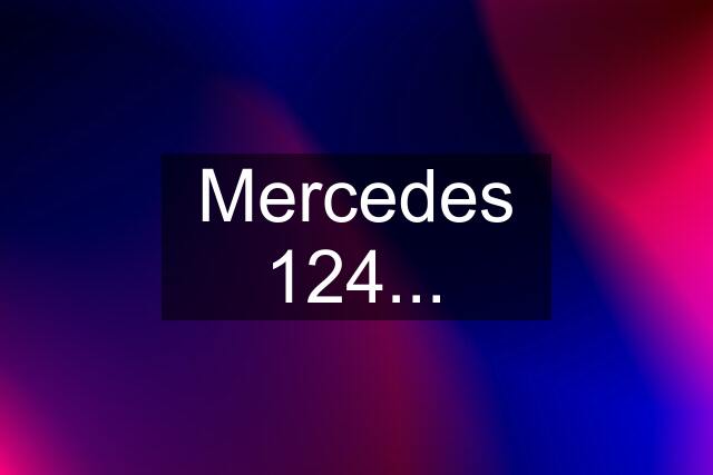 Mercedes 124...