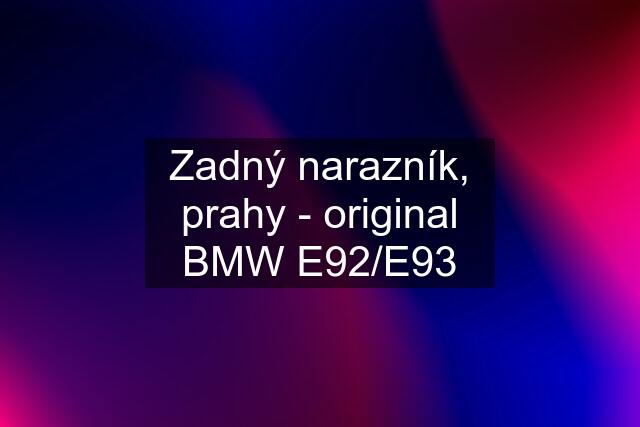 Zadný narazník, prahy - original BMW E92/E93