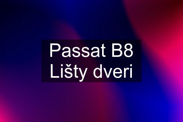 Passat B8 Lišty dveri