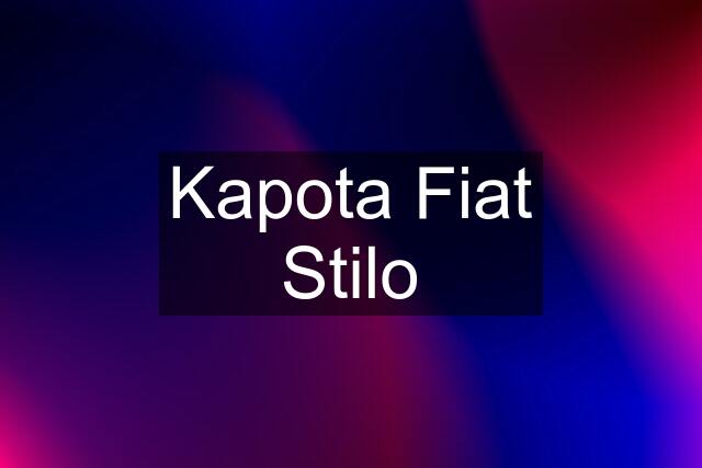 Kapota Fiat Stilo