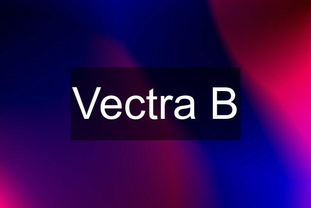 Vectra B