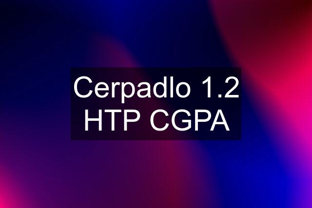 Cerpadlo 1.2 HTP CGPA