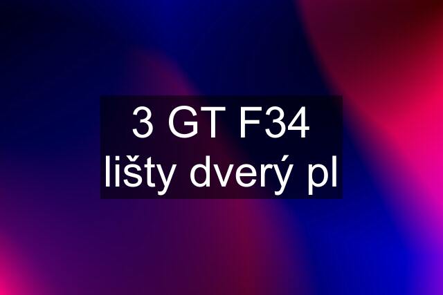 3 GT F34 lišty dverý pl