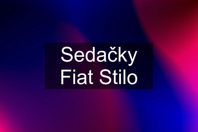 Sedačky Fiat Stilo