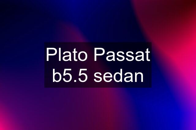 Plato Passat b5.5 sedan