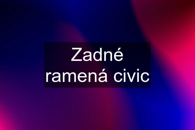 Zadné ramená civic