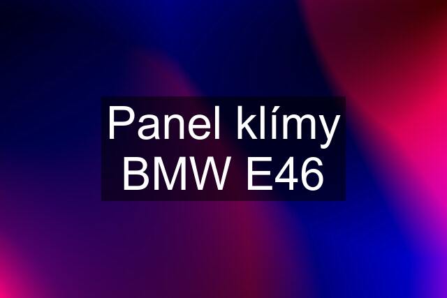 Panel klímy BMW E46