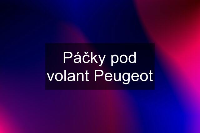 Páčky pod volant Peugeot