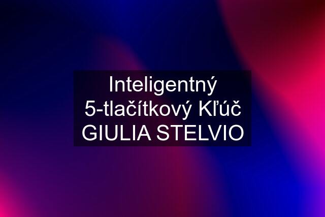 Inteligentný 5-tlačítkový Kľúč GIULIA STELVIO