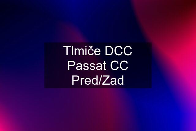 Tlmiče DCC Passat CC Pred/Zad