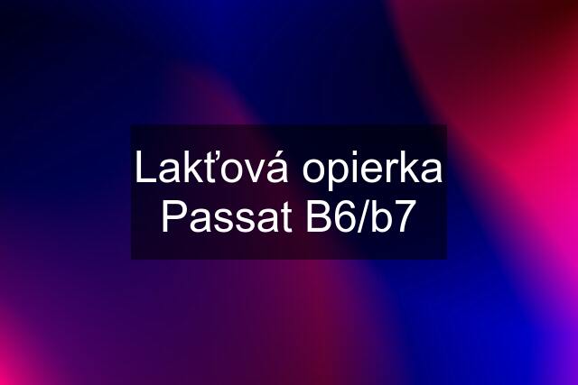 Lakťová opierka Passat B6/b7