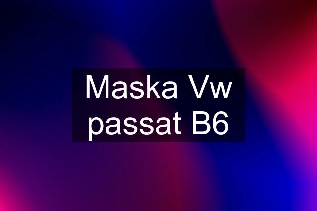 Maska Vw passat B6